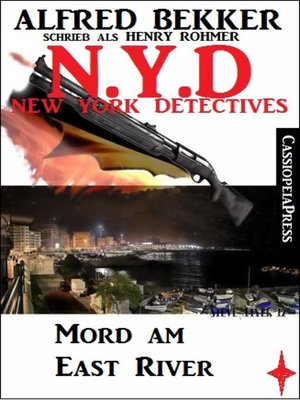 cover image of Henry Rohmer, N.Y.D.--Mord am East River (New York Detectives)
